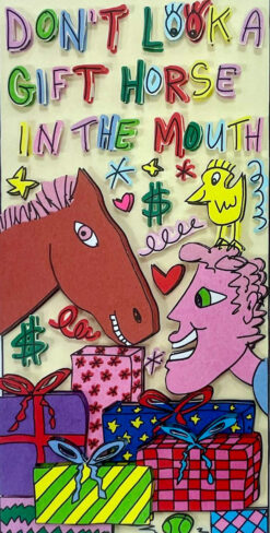 Don´t look a gift horse in the mouth