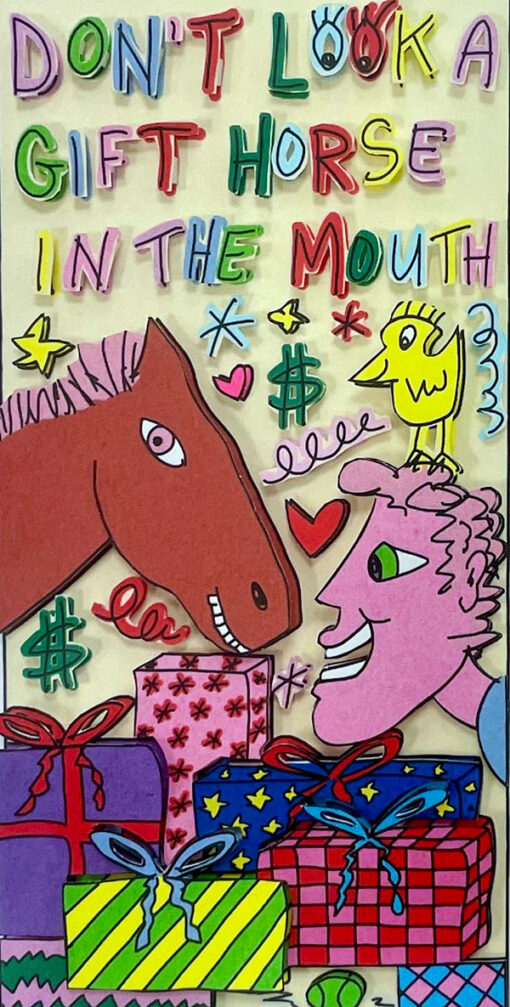 Don´t look a gift horse in the mouth